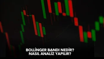 bollinger bandı nedir, nasıl analiz yapılır