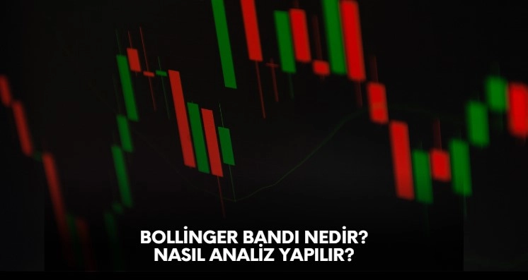 bollinger bandı nedir, nasıl analiz yapılır