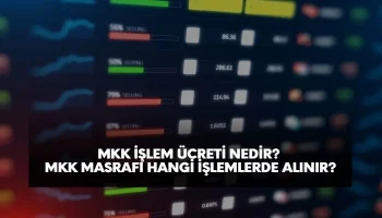 MKK işlem ücreti nedir, hangi işlemlerden ücret kesilir